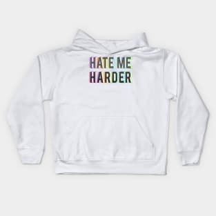 HATE ME HARDER Kids Hoodie